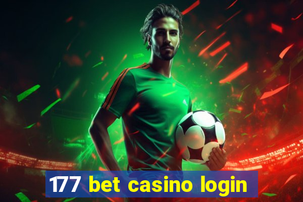 177 bet casino login