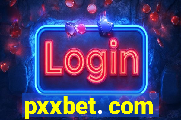 pxxbet. com