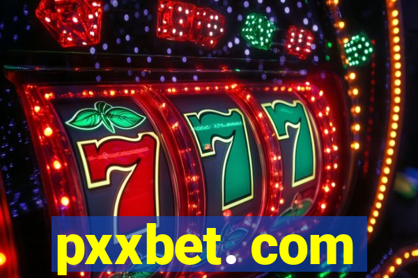 pxxbet. com