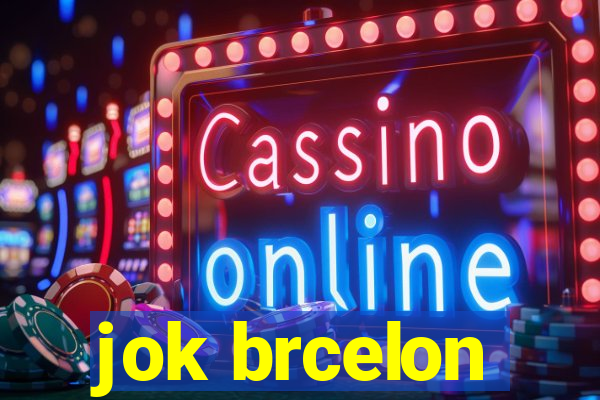 jok brcelon