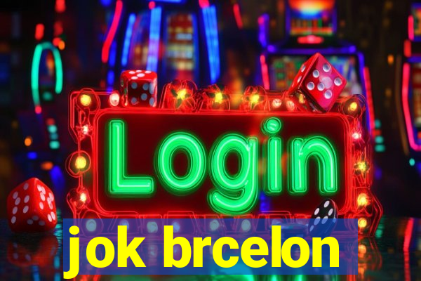 jok brcelon