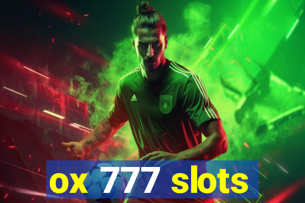 ox 777 slots