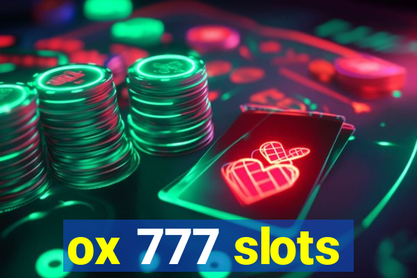 ox 777 slots