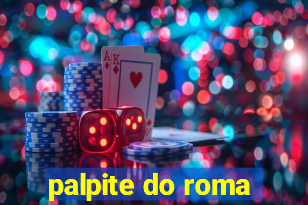 palpite do roma