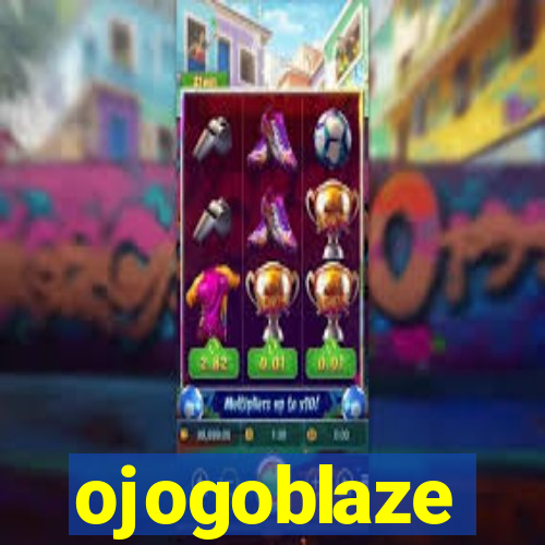 ojogoblaze