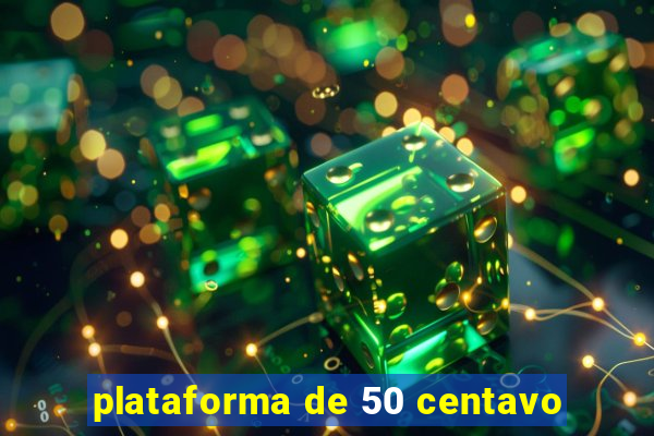 plataforma de 50 centavo