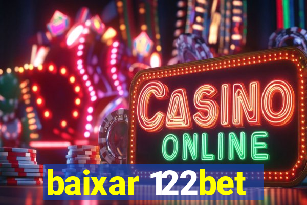 baixar 122bet