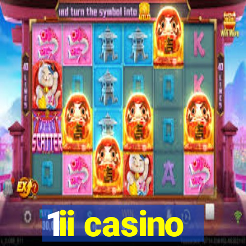 1ii casino