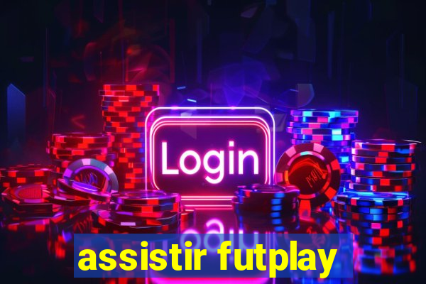 assistir futplay