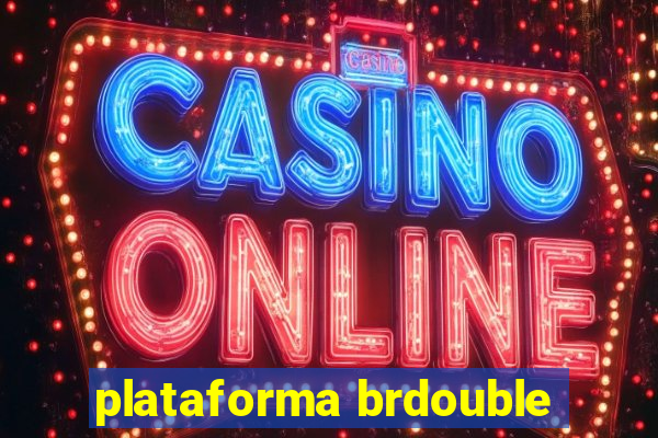 plataforma brdouble