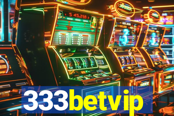 333betvip