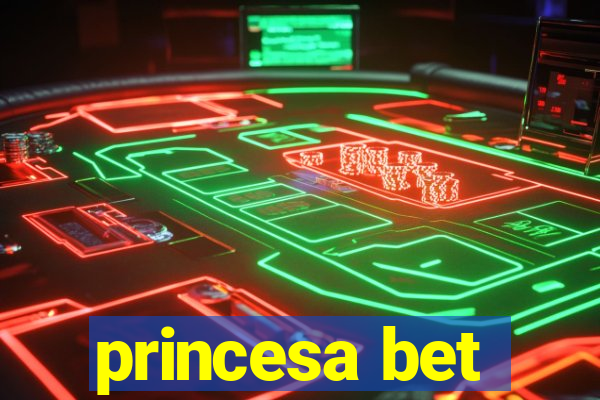 princesa bet