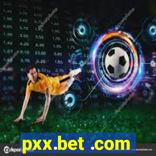 pxx.bet .com