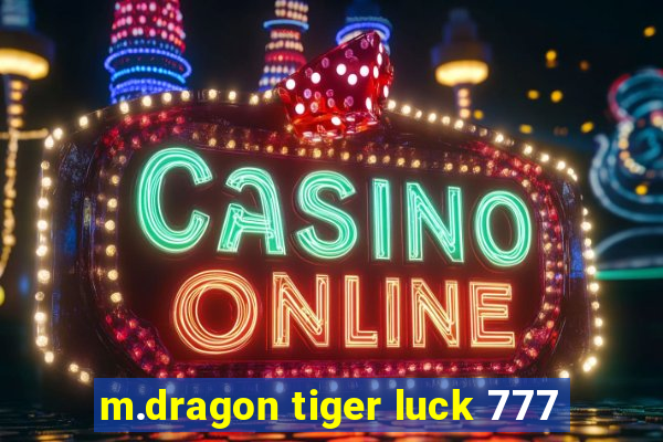 m.dragon tiger luck 777