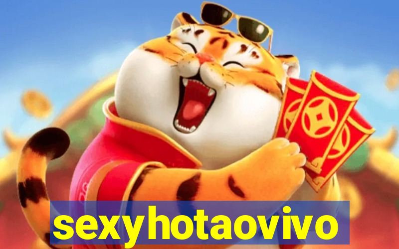 sexyhotaovivo