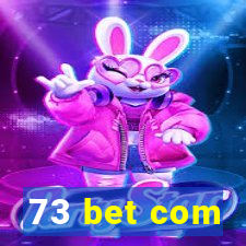 73 bet com