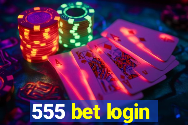 555 bet login