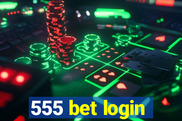 555 bet login