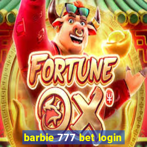 barbie 777 bet login