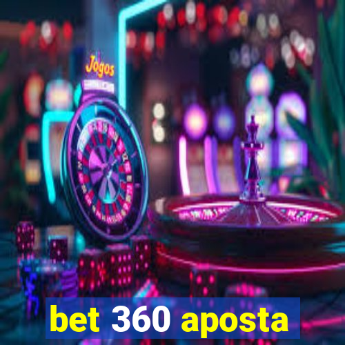 bet 360 aposta