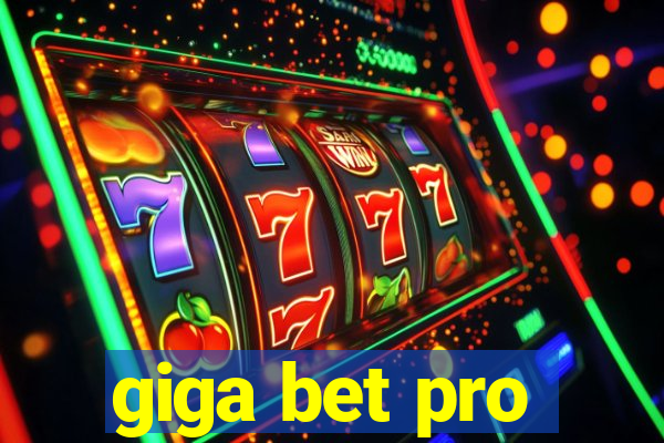 giga bet pro