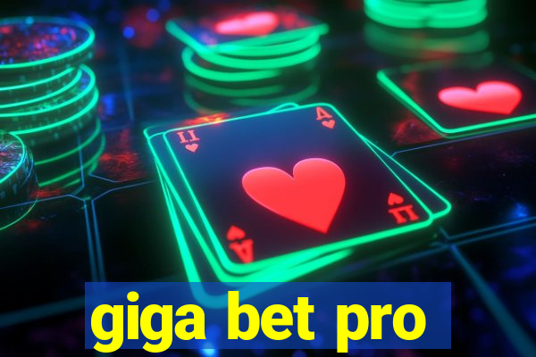 giga bet pro