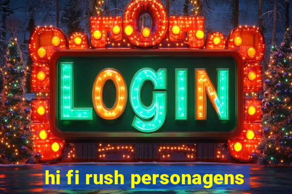 hi fi rush personagens