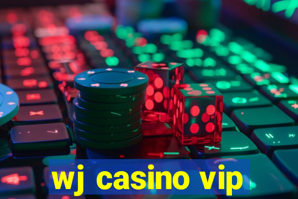 wj casino vip