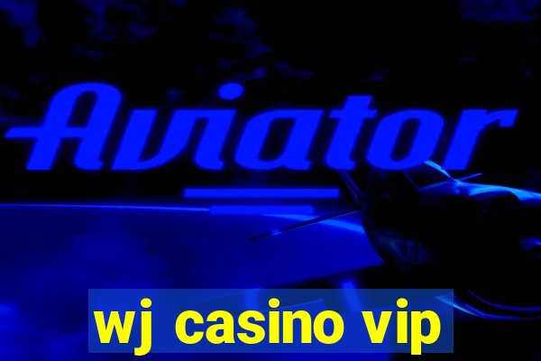 wj casino vip