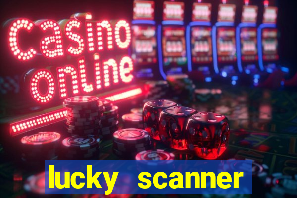 lucky scanner leitor da sorte