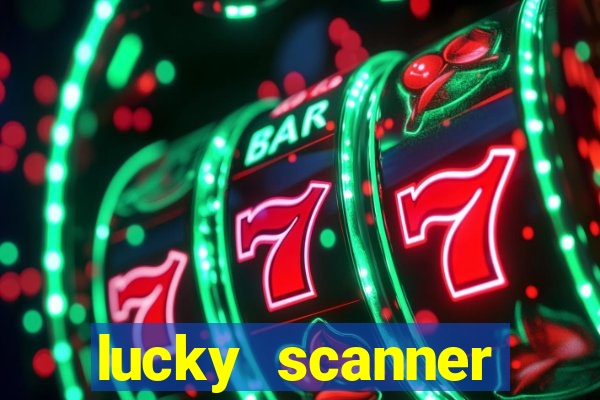 lucky scanner leitor da sorte