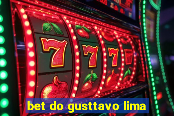 bet do gusttavo lima