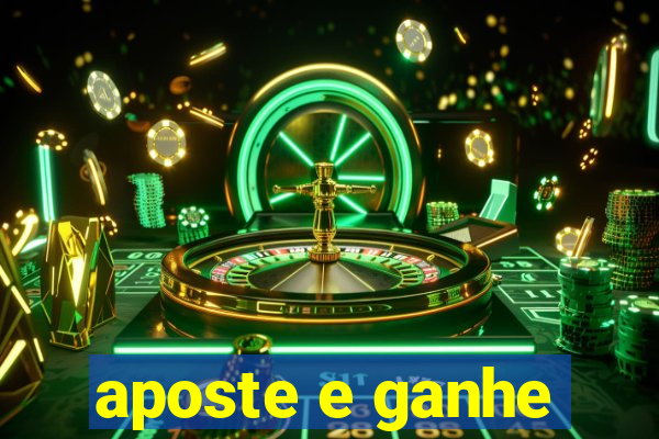 aposte e ganhe