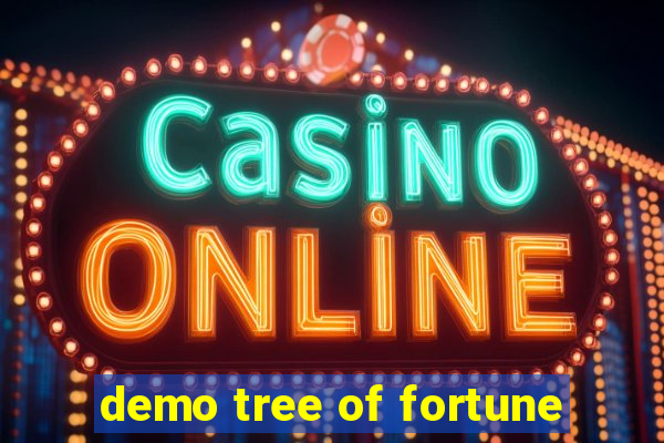 demo tree of fortune