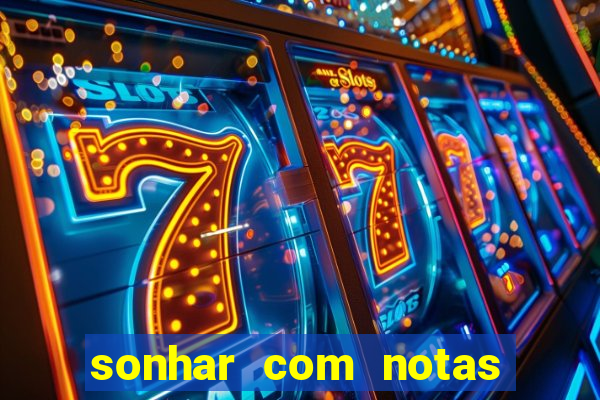 sonhar com notas de 50 reais jogo do bicho