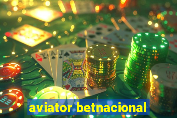 aviator betnacional