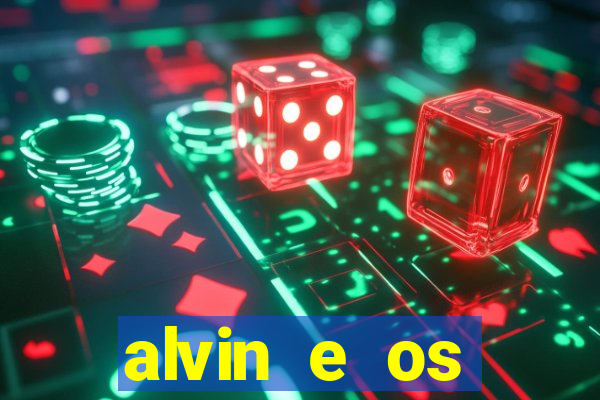 alvin e os esquilos 3 filme completo dublado mega filmes