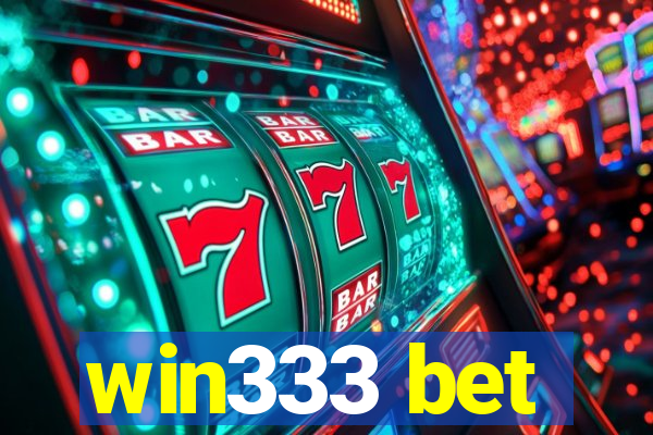 win333 bet