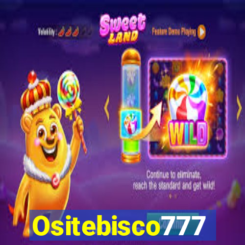 Ositebisco777