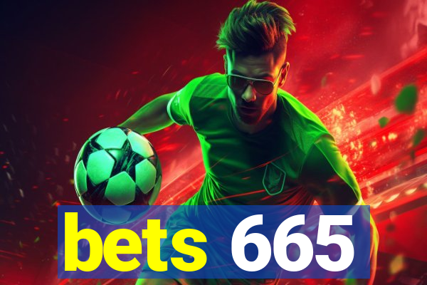 bets 665