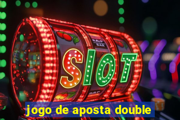 jogo de aposta double