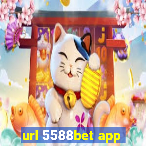 url 5588bet app