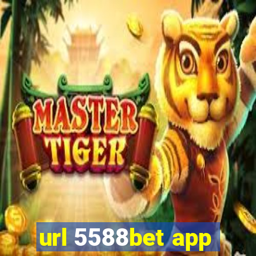 url 5588bet app