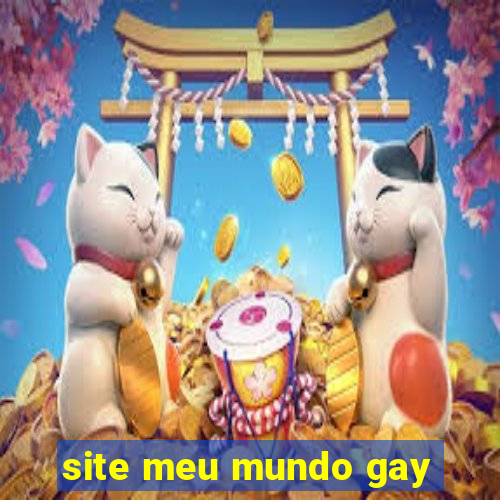 site meu mundo gay