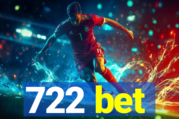 722 bet