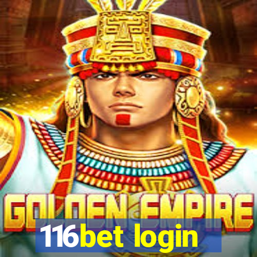 116bet login