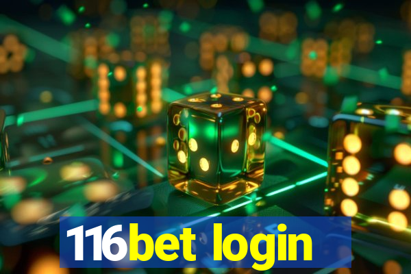 116bet login