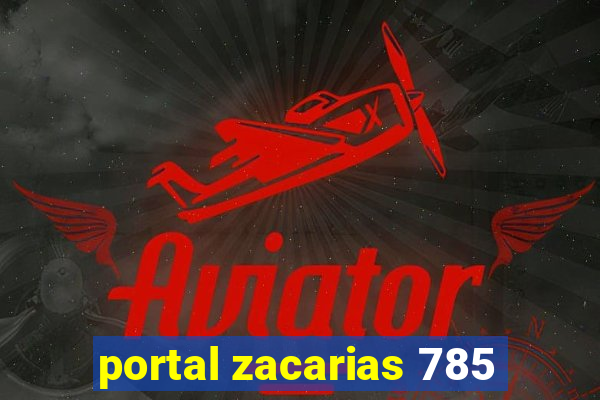 portal zacarias 785