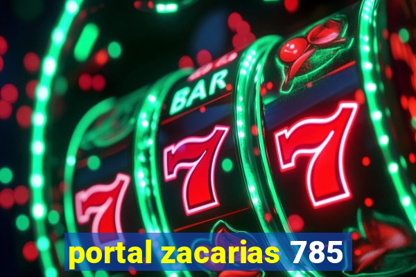 portal zacarias 785