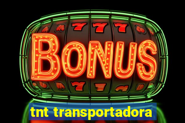 tnt transportadora